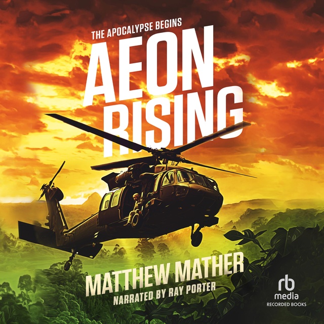Matthew Mather - Aeon Rising: The Apocalypse Begins