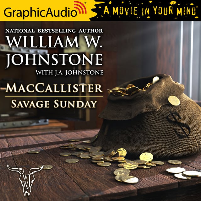 J.A. Johnstone, William W. Johnstone - Savage Sunday [Dramatized Adaptation]: MacCallister 11