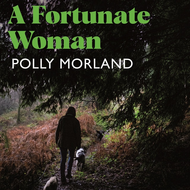 Polly Morland - A Fortunate Woman: A Country Doctor’s Story