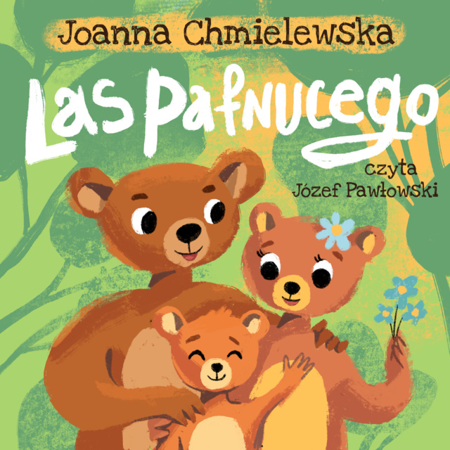 Joanna Chmielewska - Las Pafnucego