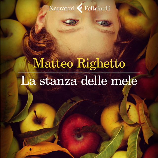 Matteo Righetto - La stanza delle mele