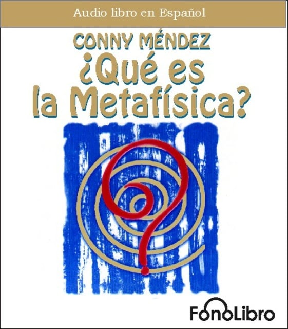 Conny Mendez - Que es la Metafísica