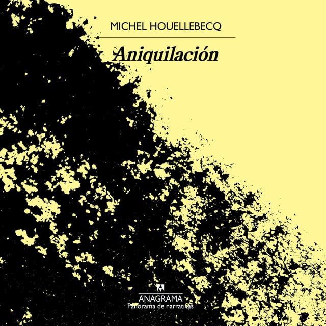Michel Houellebecq - Aniquilación