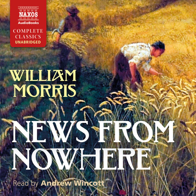William Morris - News from Nowhere