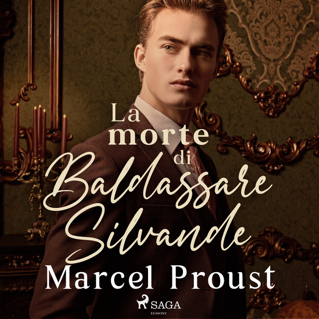 Marcel Proust - La morte di Baldassare Silvande