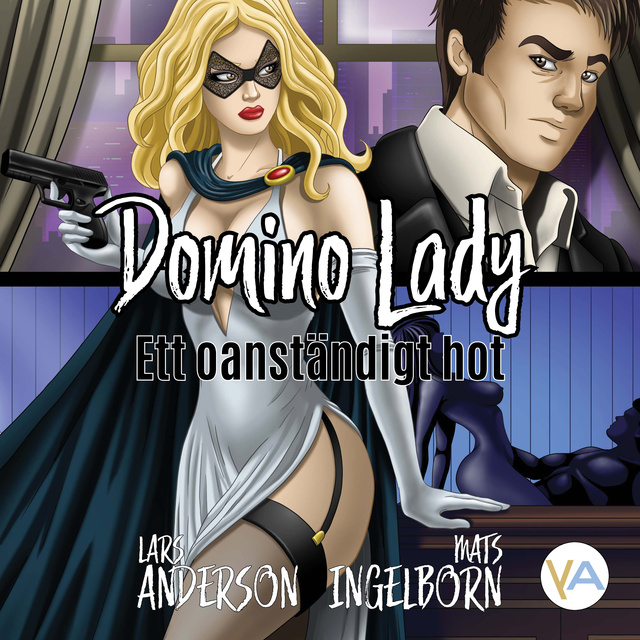 Lars Anderson, Mats Ingelborn - Ett oanständigt hot, Domino Lady