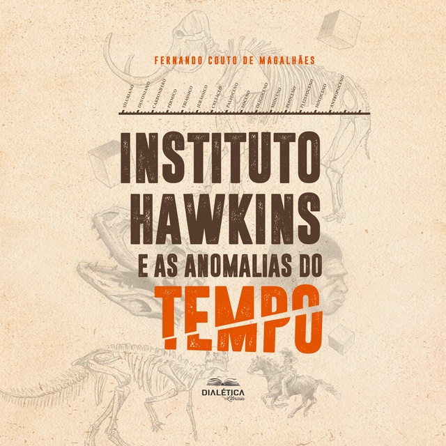 Fernando Couto de Magalhães - Instituto Hawkins e as anomalias do tempo