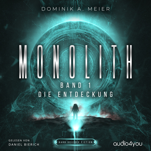Dominik A. Meier - Monolith: Die Entdeckung