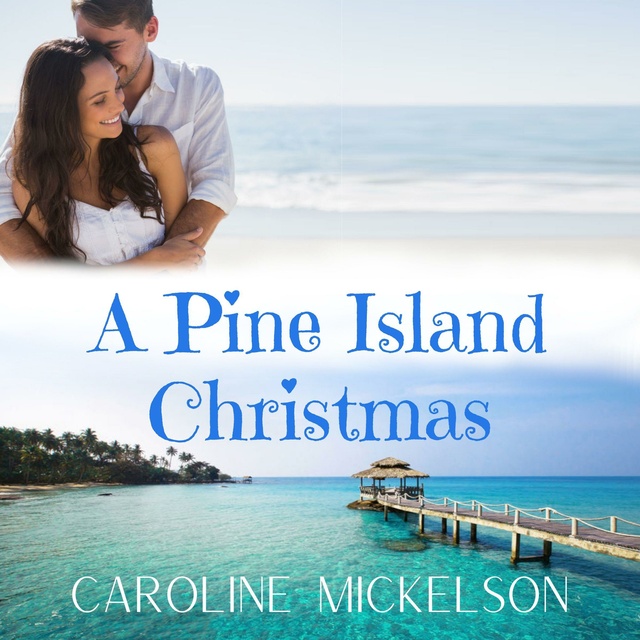 Caroline Mickelson - A Pine Island Christmas