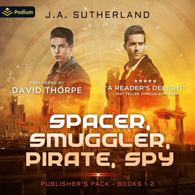 J.A. Sutherland - Spacer, Smuggler, Pirate, Spy: Publisher's Pack
