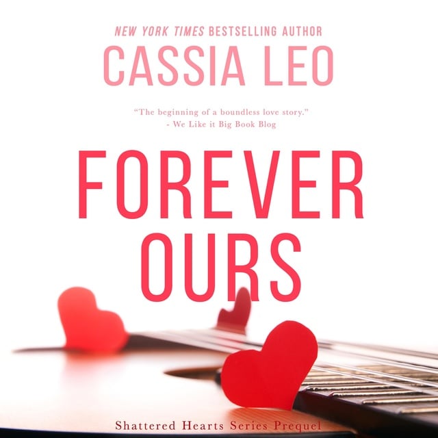 Cassia Leo - Forever Ours: A Second-Chance College Romance