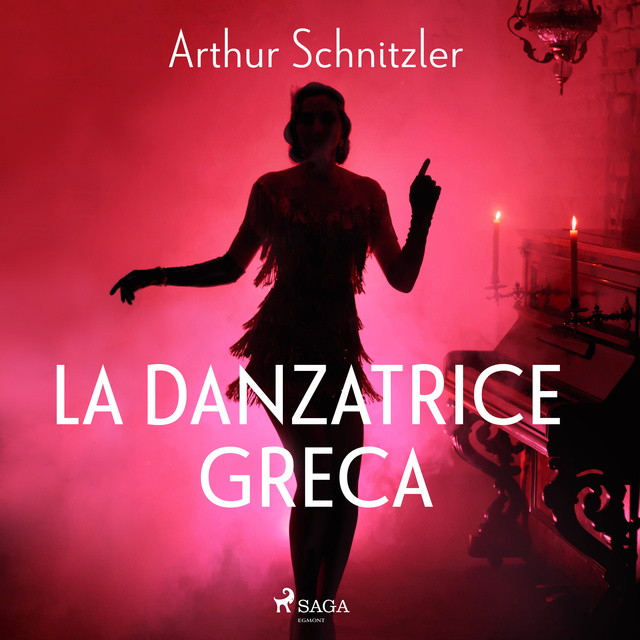 Arthur Schnitzler - La danzatrice greca