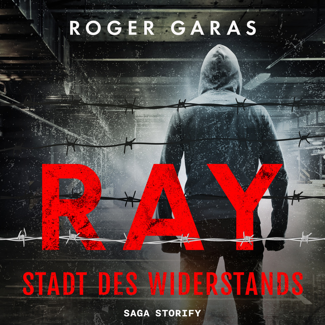 Roger Garas - Ray: Stadt des Widerstands