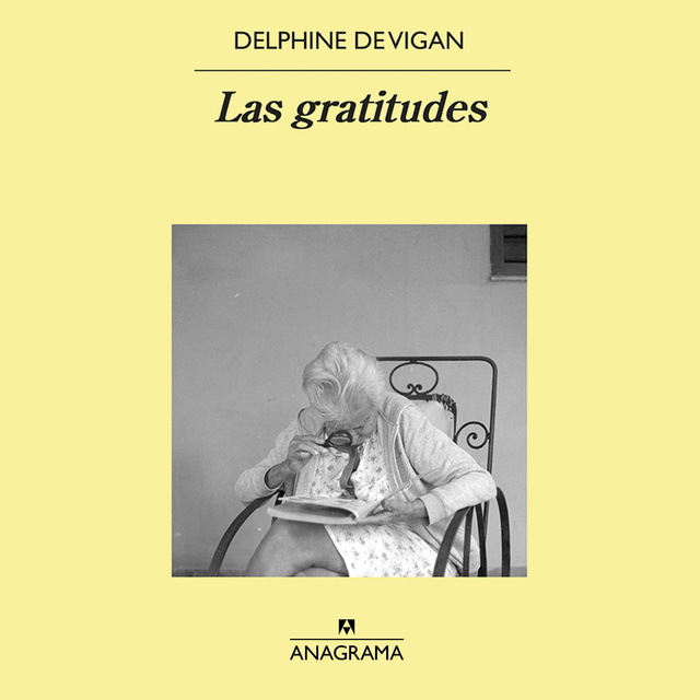 Delphine de Vigan - Las gratitudes