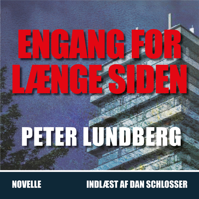Peter Lundberg - ENGANG FOR LÆNGE SIDEN