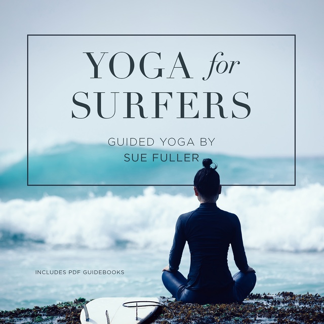 Sue Fuller, Yoga 2 Hear - Yoga for Surfers