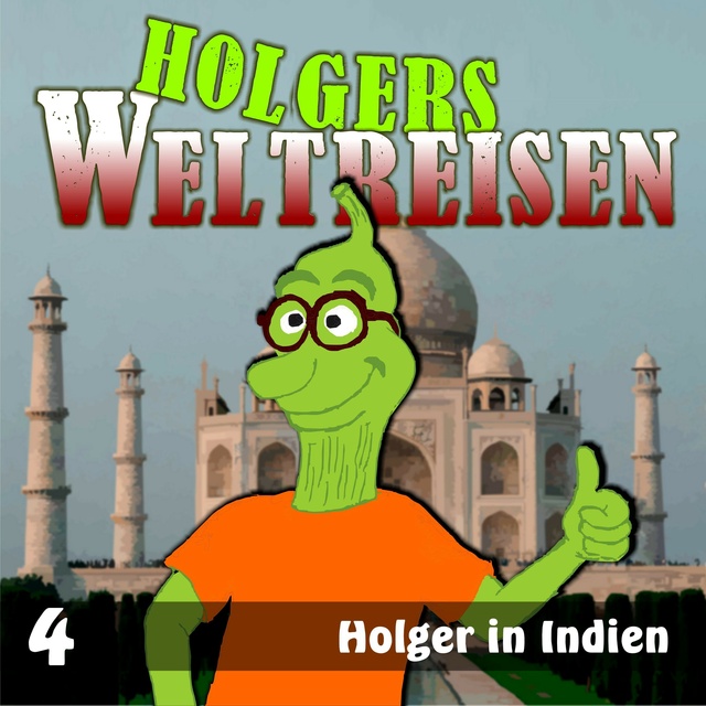  - Holgers Weltreisen: Holger in Indien