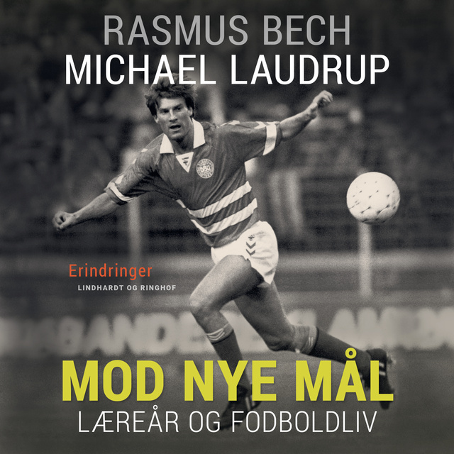 Rasmus Bech, Michael Laudrup - Mod nye mål. Læreår og fodboldliv