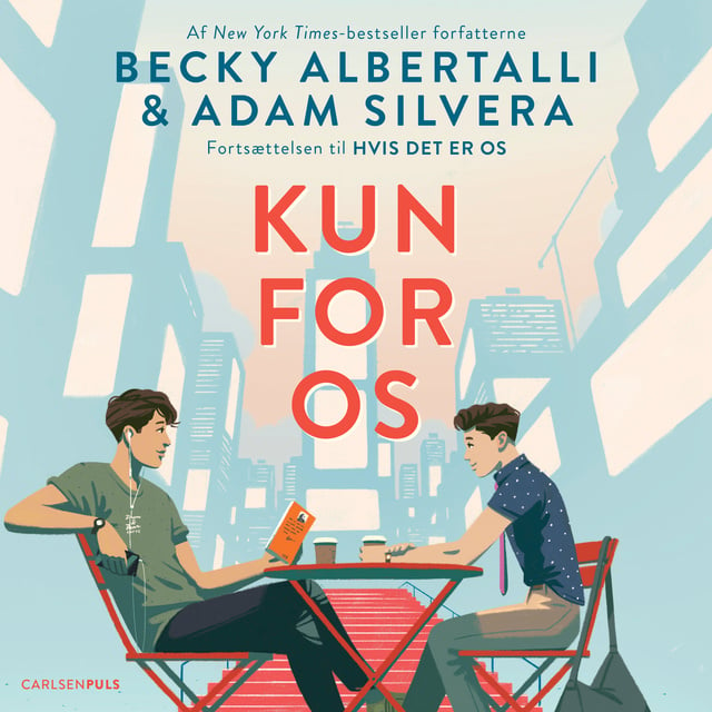 Becky Albertalli, Adam Silvera - Kun for os