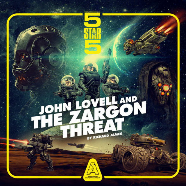Richard James - John Lovell and the Zargon Threat - Five Star Five, Pt. 1 (Unabridged)