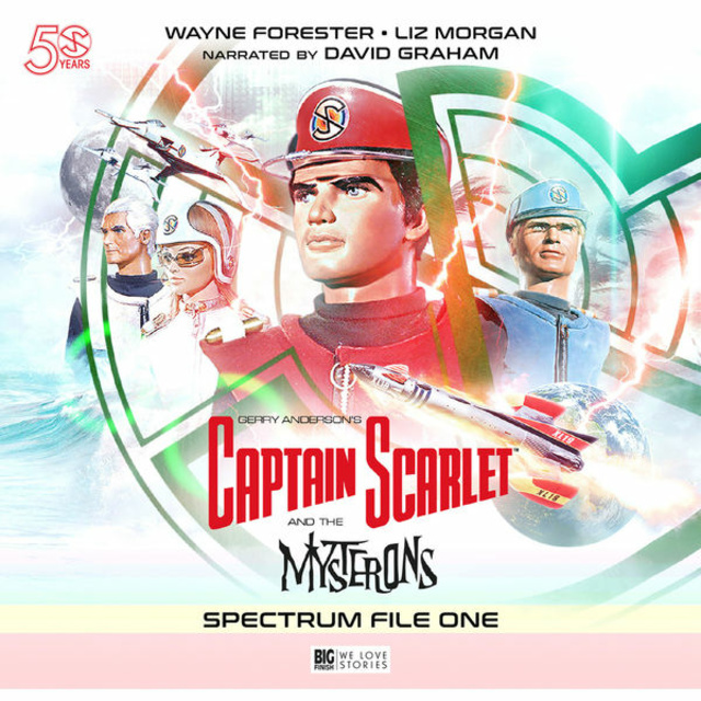John Theydon - Captain Scarlet and the Mysterons - Spectrum File 1 - Captain Scarlet and the Mysterons (Unabridged)