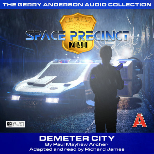 Paul Mayhew Archer - Demeter City - Space Precinct, Episode 1 (Unabridged)