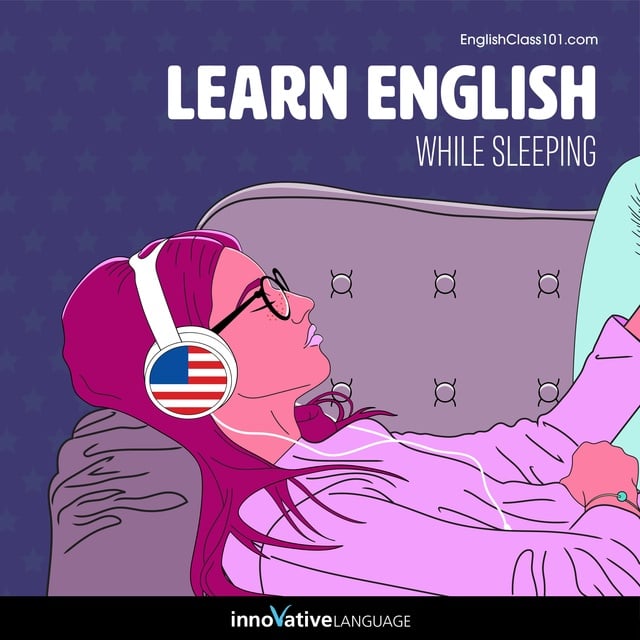 Innovative Language Learning LLC - Learn English While Sleeping
