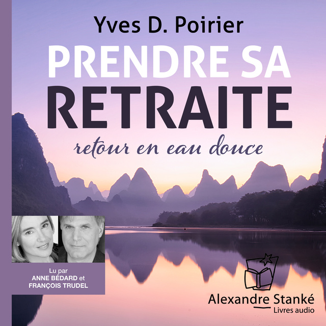 Yves D. poirier - Prendre sa retraite