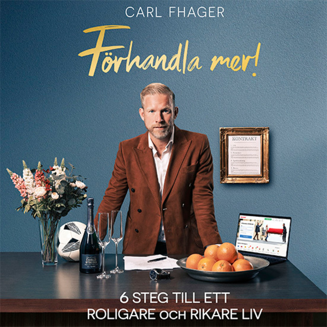 Carl Fhager - Förhandla mer!