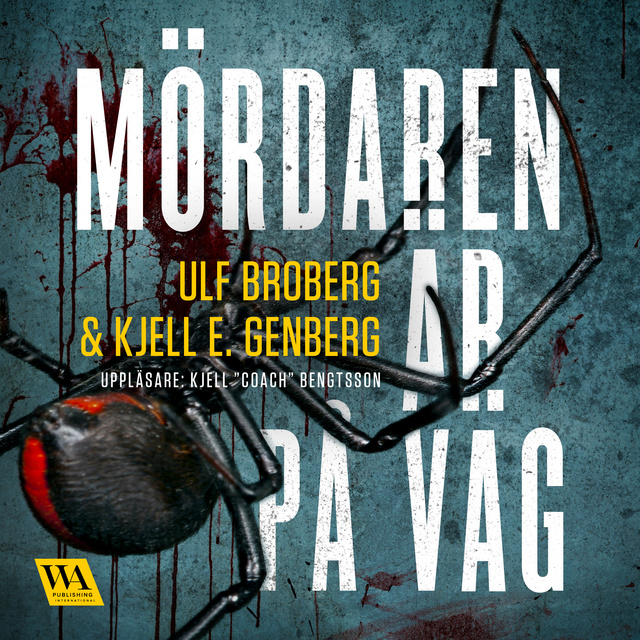 Ulf Broberg, Kjell E. Genberg - Mördaren är på väg