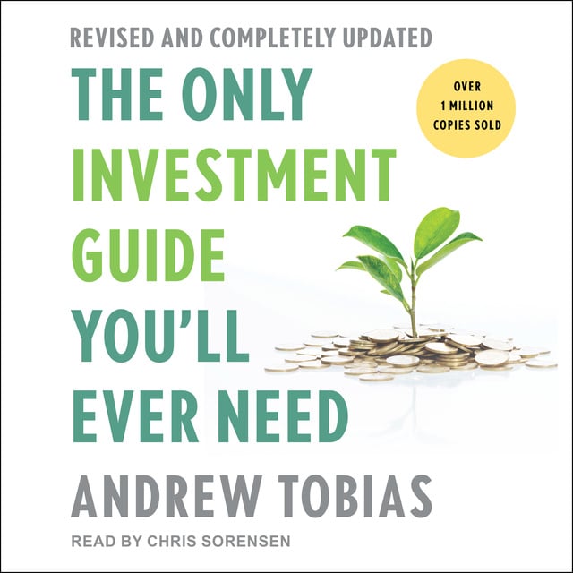 Andrew Tobias - The Only Investment Guide You'll Ever Need: Revised Edition