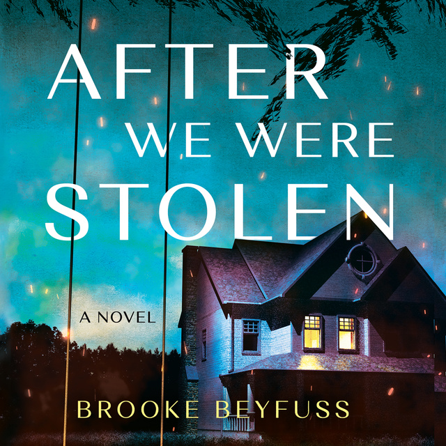 Brooke Beyfuss - After We Were Stolen