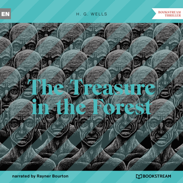 H.G. Wells - The Treasure in the Forest (Unabridged)