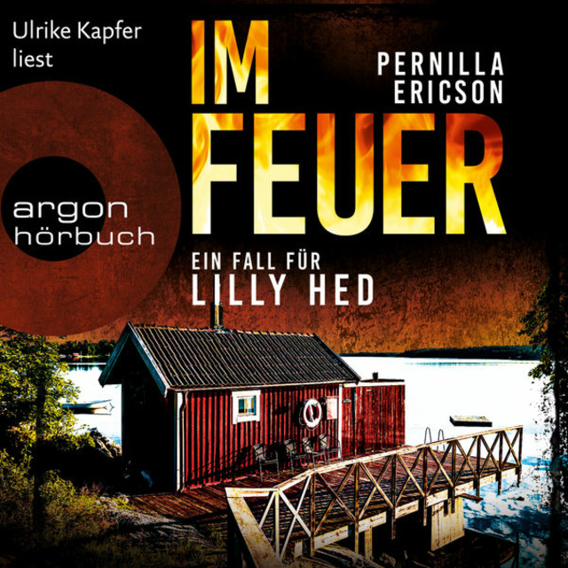 Pernilla Ericson - Im Feuer: Ein Fall für Lilly Hed