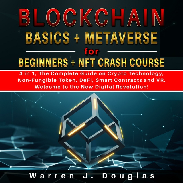 Metaverse Fundamentals: Blockchain, Cryptocurrency and NFTs