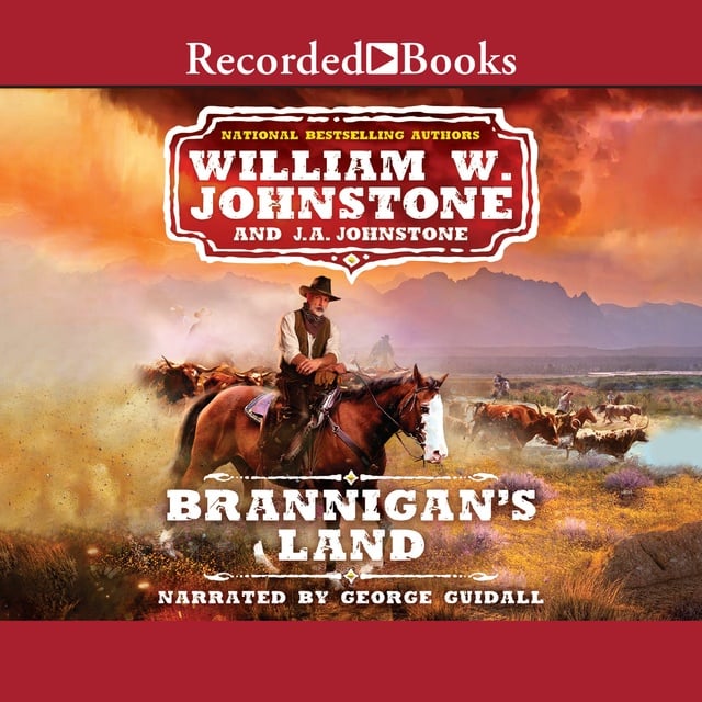 J.A. Johnstone, William W. Johnstone - Brannigan's Land