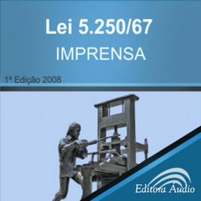Rubens Souza - Lei n. 5.250/67 - Lei da Imprensa