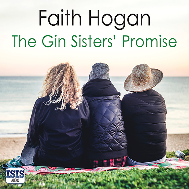 Faith Hogan - The Gin Sisters' Promise