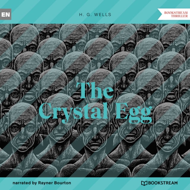 H.G. Wells - The Crystal Egg (Unabridged)