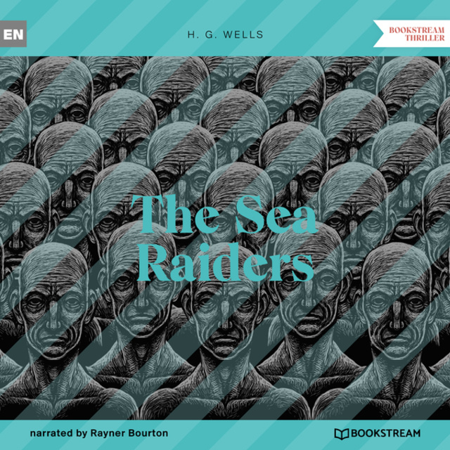 H.G. Wells - The Sea Raiders (Unabridged)