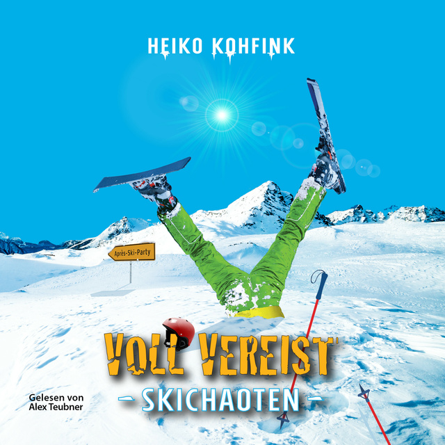 Heiko Kohfink - Voll vereist: Skichaoten