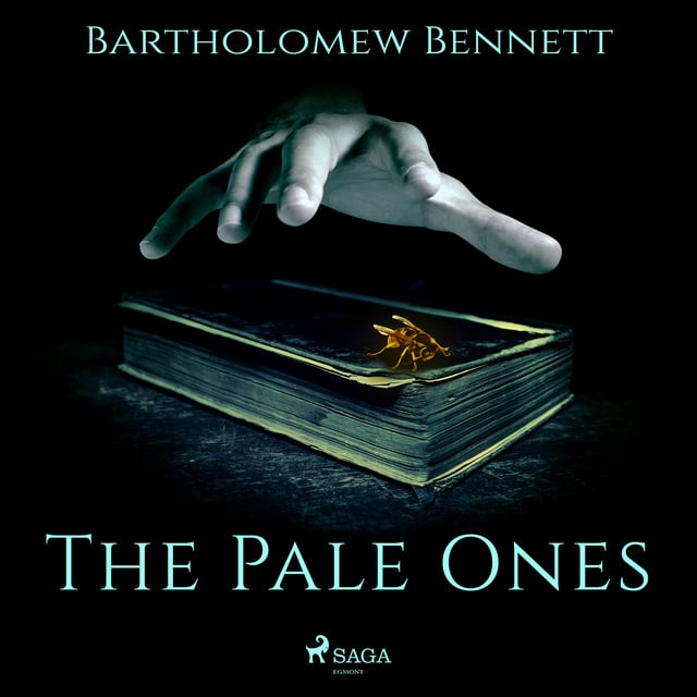 Bartholomew Bennett - The Pale Ones