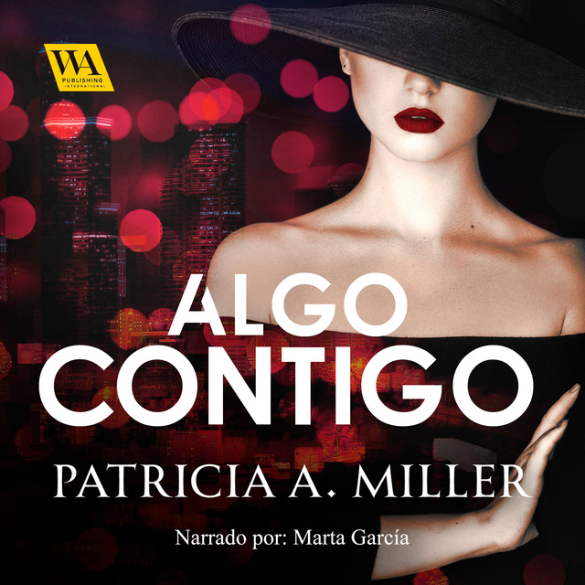 Patricia A. Miller - Algo contigo