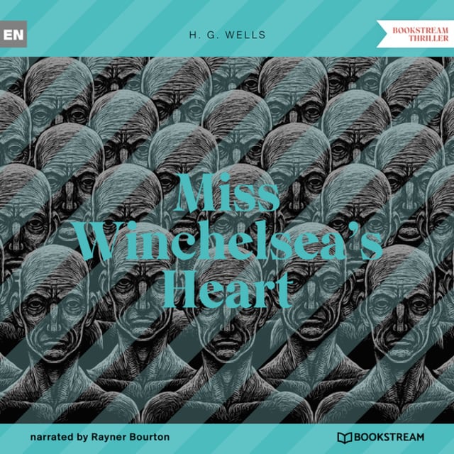 H.G. Wells - Miss Winchelsea's Heart (Unabridged)