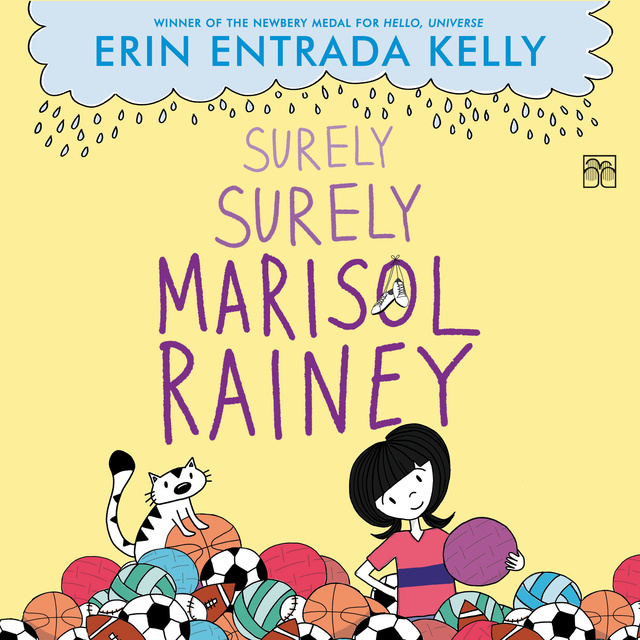 Erin Entrada Kelly - Surely Surely Marisol Rainey