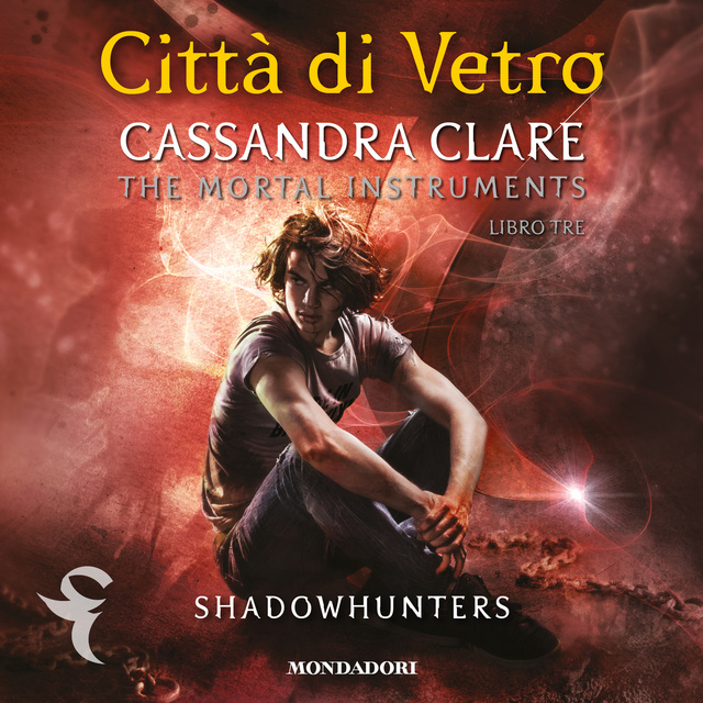 Cassandra Clare - Shadowhunters: The Mortal Instruments - 3. Città di vetro