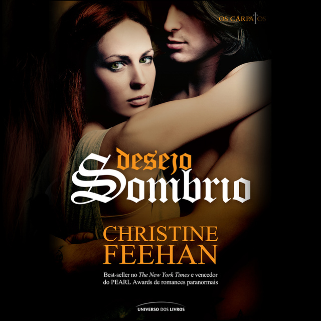 Christine Feehan - Desejo Sombrio - Cárpatos - Livro 2