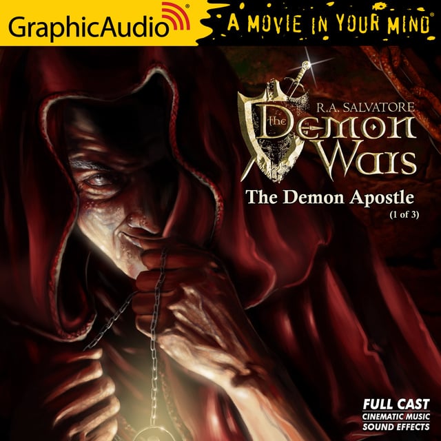 R.A. Salvatore - The Demon Apostle (1 of 3) [Dramatized Adaptation]: The DemonWars Saga 3