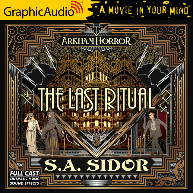 S.A. Sidor - The Last Ritual [Dramatized Adaptation]: Arkham Horror