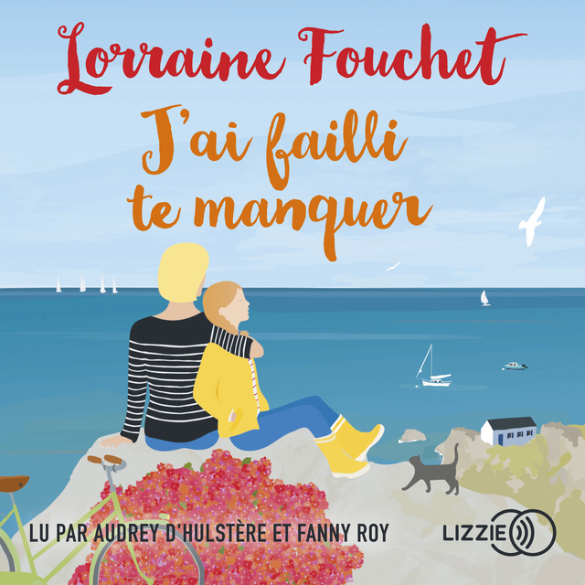 Lorraine Fouchet - J'ai failli te manquer
